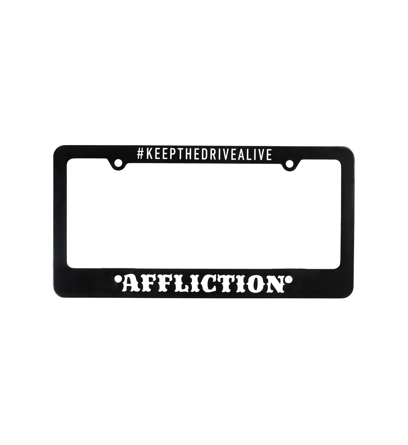 #keepthedrivealive License Plate Frame-Affliction Clothing