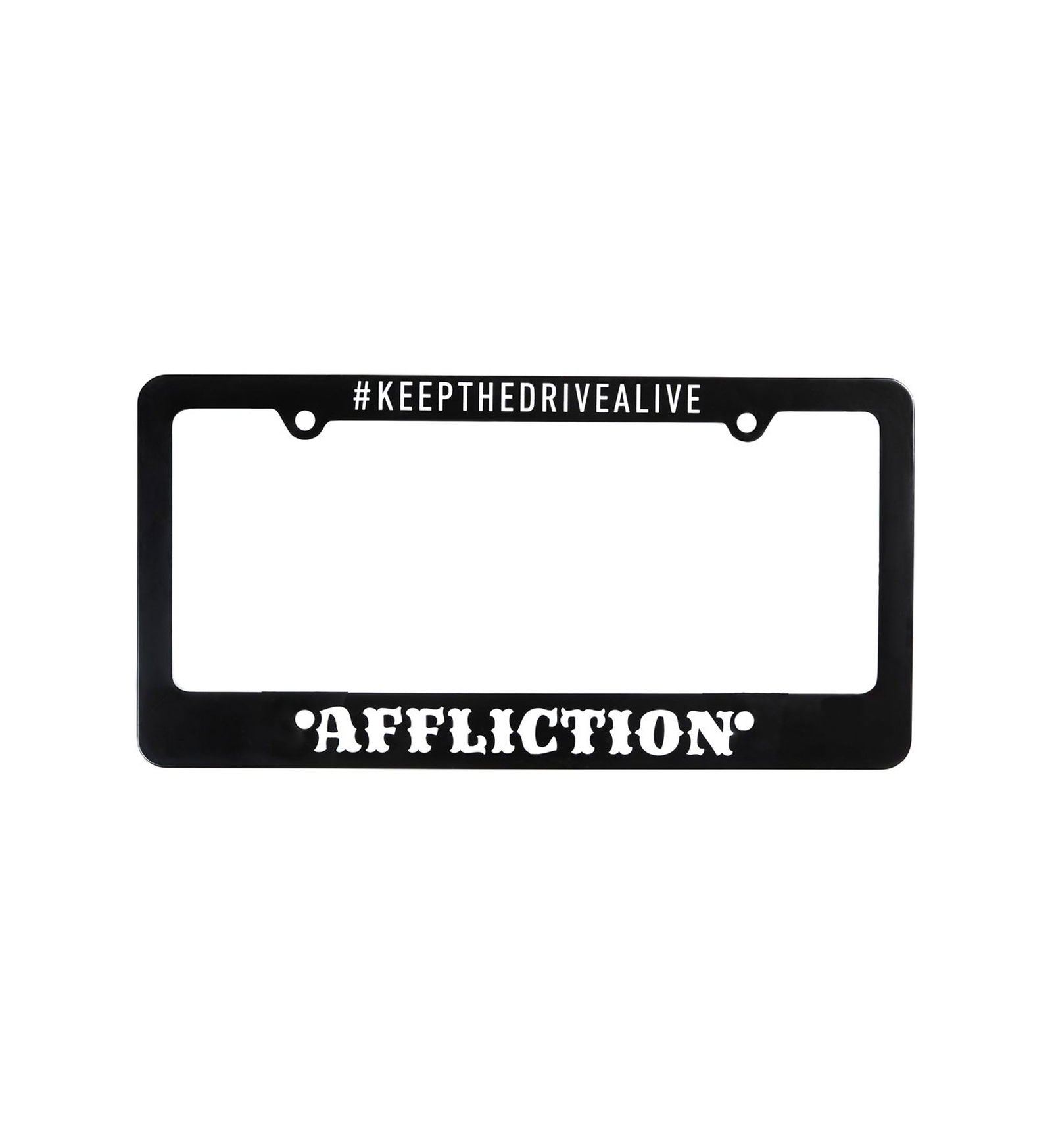 #keepthedrivealive License Plate Frame - Affliction Clothing